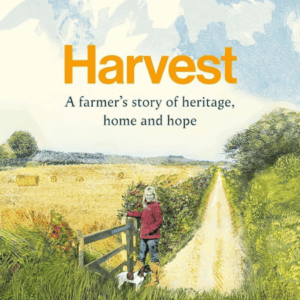 Cover of Harvest by Minette Batters, a memoir exploring farming, food production and the future of rural Britain.