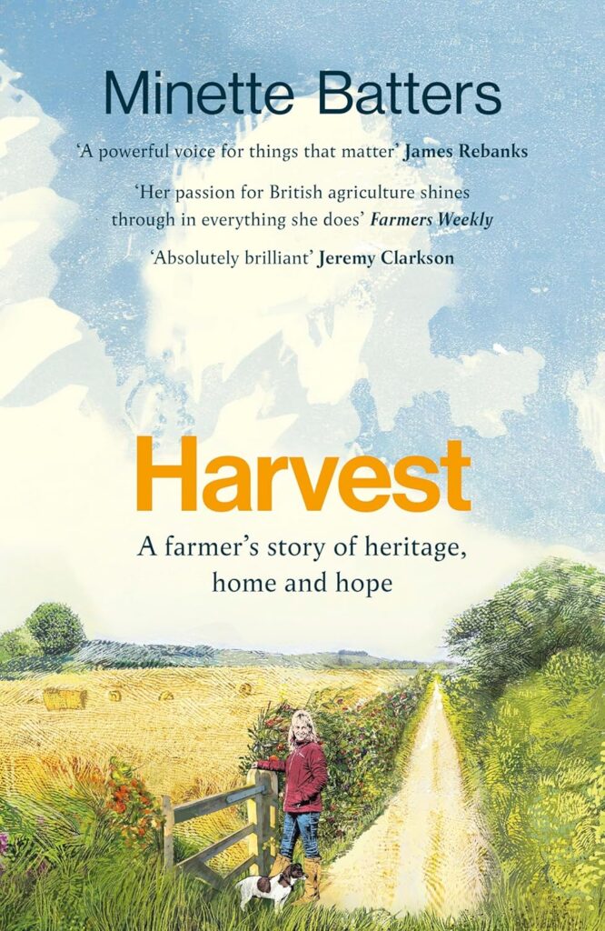 Cover of Harvest by Minette Batters, a memoir exploring farming, food production and the future of rural Britain.